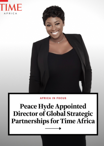 Media Mogul Peace Hyde appointed Director of Global Strategic Partnerships for Time Africa